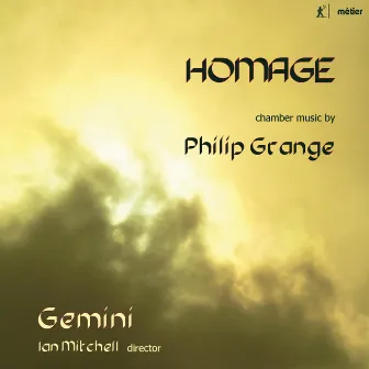 Homage: Chamber Music by Philip Grange by Ian Mitchell