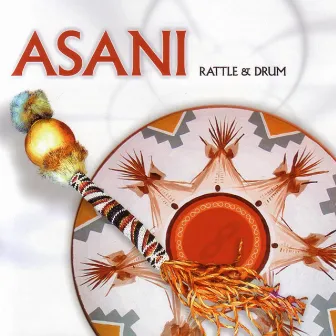 Rattle And Drum by Asani