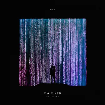 Get Down by P.A.R.KER