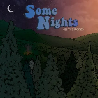 Some Nights by On The Rocks