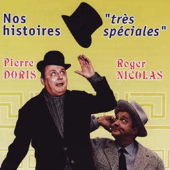 Nos histoires très spéciales by Pierre Doris