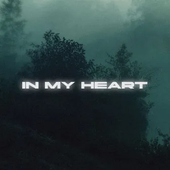 IN MY HEART by 