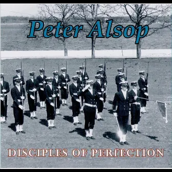 Disciples of Perfection by Peter Alsop