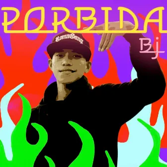 Porbida by Roma Gang