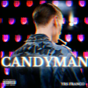 CANDYMAN by YRS Franco