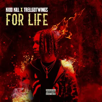 For Life by KiddKill