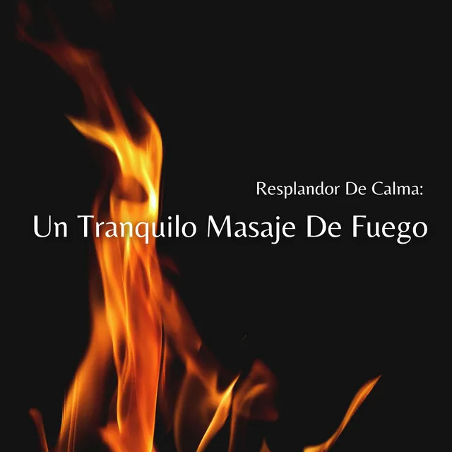 Resplandor De Calma: Un Tranquilo Masaje De Fuego