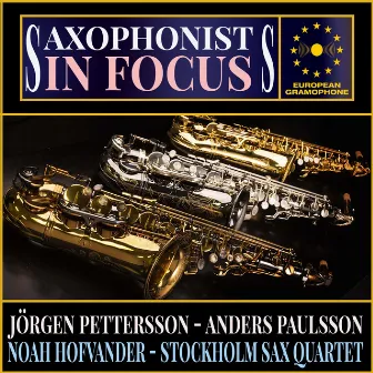 Saxophonists: In Focus by Noah Hofvander