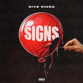 SIGNS by 5ive Rings