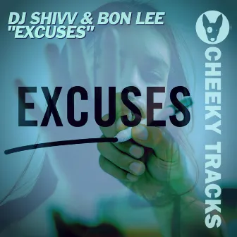 Excuses by DJ Shivv