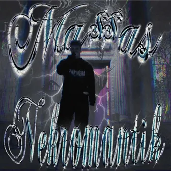 NEKROMANTIK by Ma$$as