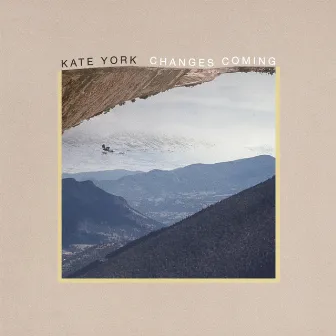 Changes Coming by Kate York