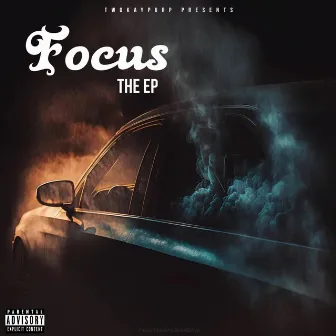 Focus : The Ep by 2kpurp