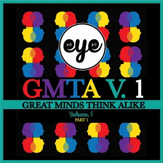 Great Minds Think Alike, Vol. 1, Pt. 1 by SoundsByEYE