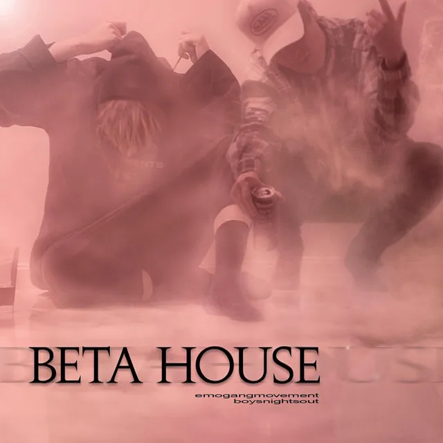 BETA HOUSE