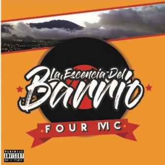 La Esencia del Barrio by FOUR Mc