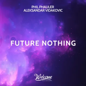 Future Nothing by Phil Phauler