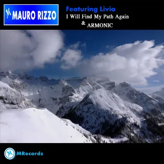 I Will Find My Path Again & Armonic by Mauro Rizzo