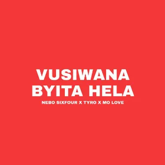 Vusiwana Byita Hela by Nebo Sixfour