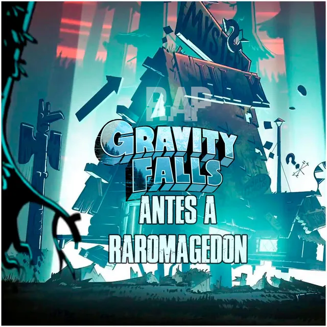 Gravity Falls RAP (Antes a Raromagedon)