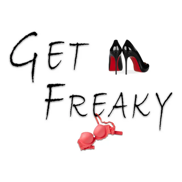 Get Freaky