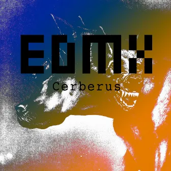 Cerberus by EDMX