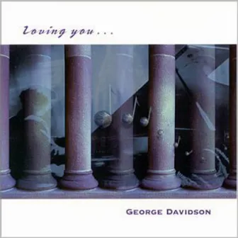 Loving You by George Davidson