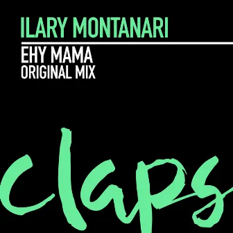 Ehy Mama by Ilary Montanari