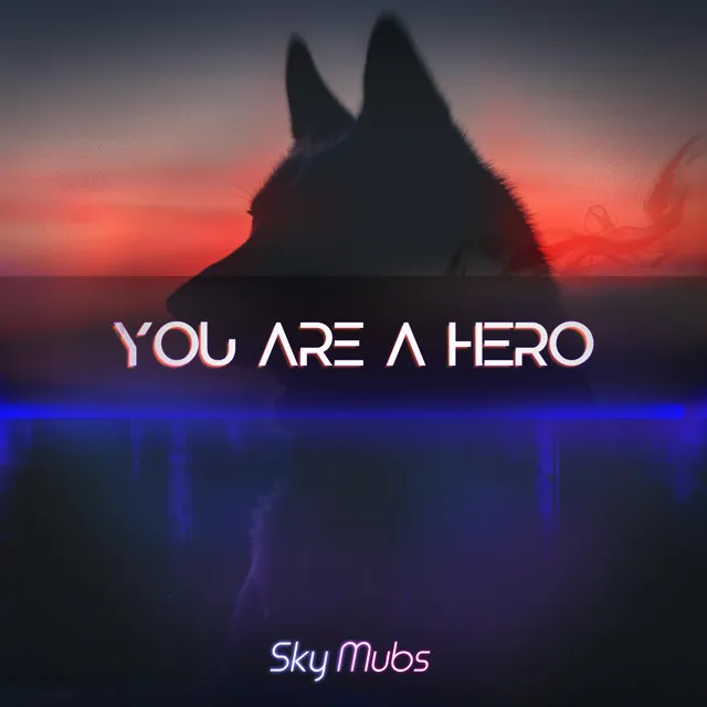 You are a Hero