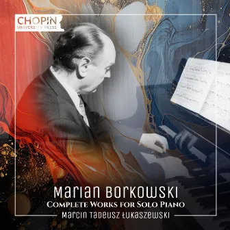 Complete Works for Solo Piano by Marcin Tadeusz Łukaszewski