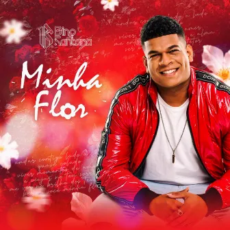 Minha Flor by Bino Santana