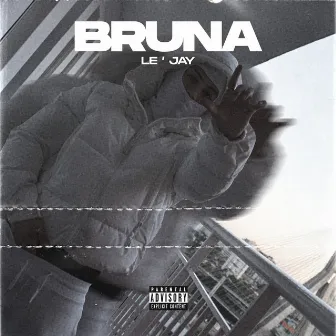 BRUNA by le'JAY