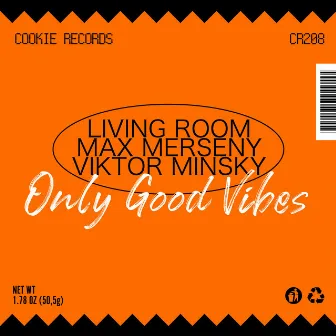 Only Good Vibes by Max Merseny