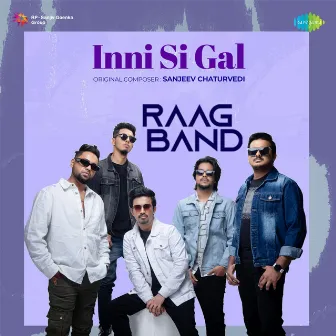 Inni Si Gal by Raag Band