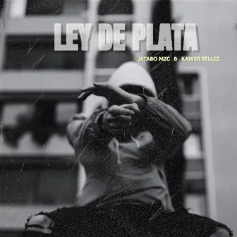 Ley de Plata by Jatabo Mzc