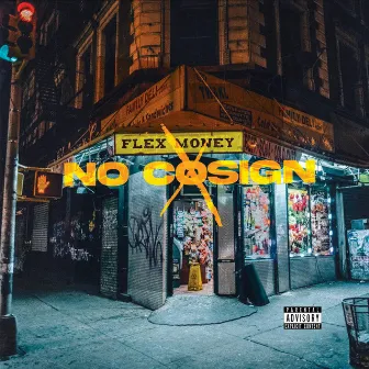 No Co-Sign by Flex Money