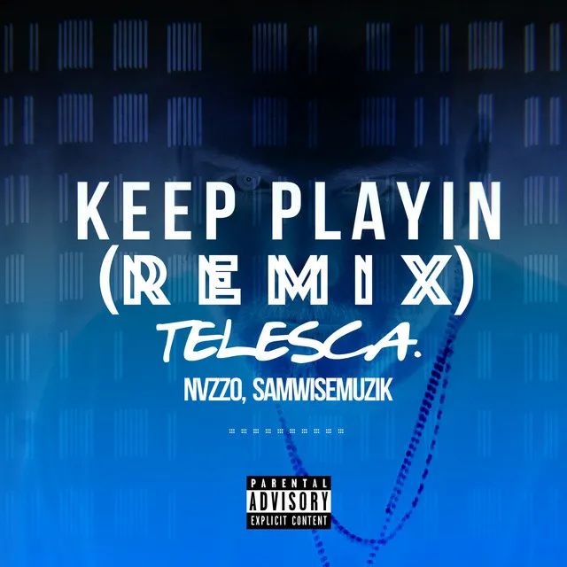 Keep Playin (Remix)