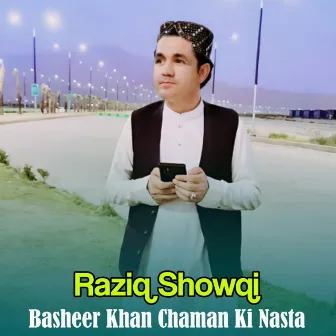 Basheer Khan Chaman Ki Nasta by Raziq Showqi