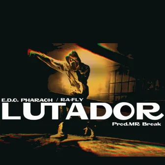 Lutador by E.D.O. Pharaoh