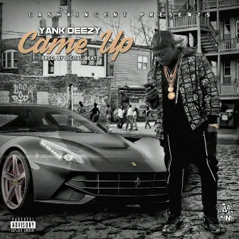 Came Up by Yank Deezy