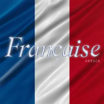 Française by 4nesca