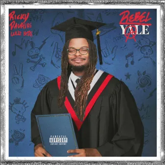 REBEL YALE by Ricky Davaine