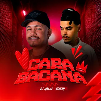 Cara Bacana by DJ ARLEY