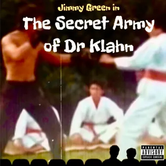 The Secret Army Of Dr Klahn by Jimmy Green