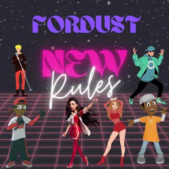 New Rules by Fordust