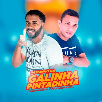 Passinho da Galinha Pintadinha by Paulinho Oficial