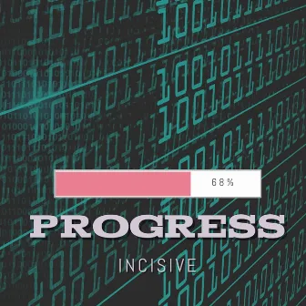 Progress by Incisive