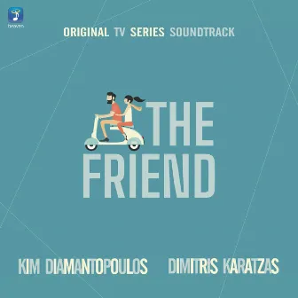 The Friend (Original TV Series Soundtrack) by Dimitris Karatzas