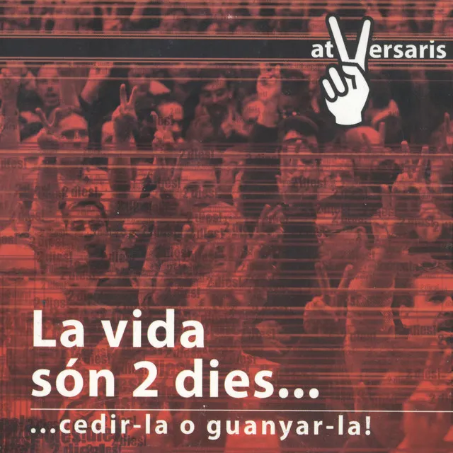 La Vida Són 2 Dies…