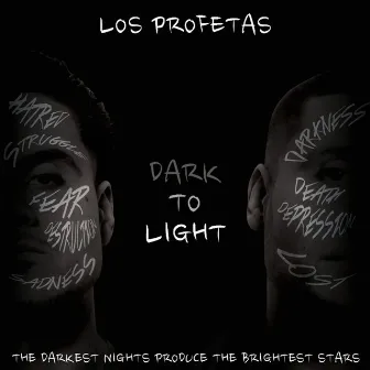 Dark to Light by Los Profetas